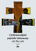 Cyrilometodějské papežské dokumenty z let 869‒1985