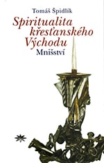 Spiritualita křesťanského Východu. Mnišství