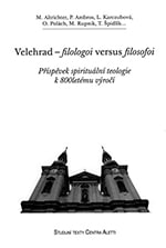 Velehrad –  filologoi versus filosofoi