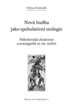 Nová hudba jako spekulativní teologie