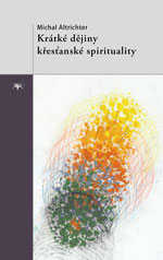 Krátké dějiny křesťanské spirituality