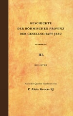 Geschichte der Böhmischen Provinz der Gesellschaft Jesu III.