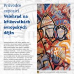 Průvodce expozicí Velehrad na křižovatkách evropských dějin