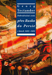 Dobrodružná cesta přes Rusko do Persie v letech 1602–1604