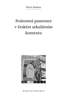 Svátostná pastorace  v českém sekulárním  kontextu