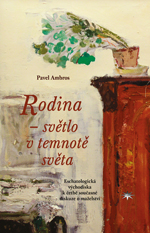 Rodina –  světlo v temnotě světa