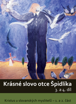 Krásné slovo otce Špidlíka – 3. a 4. díl 