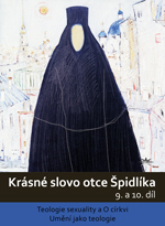 Krásné slovo otce Špidlíka – 9. a 10. díl 